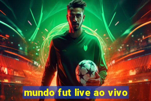 mundo fut live ao vivo